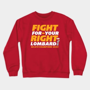 CHIEFS FIGHT FOR YOUR RIGHT Crewneck Sweatshirt